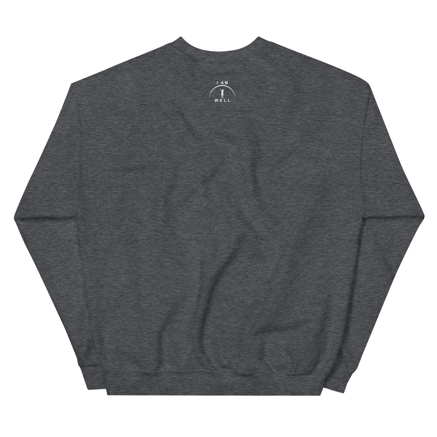 I AM WELL Women's Sweatshirt w/ White Logo (multiple color options)