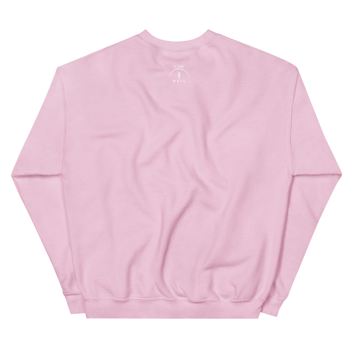 I AM WELL Women's Sweatshirt w/ White Logo (multiple color options)