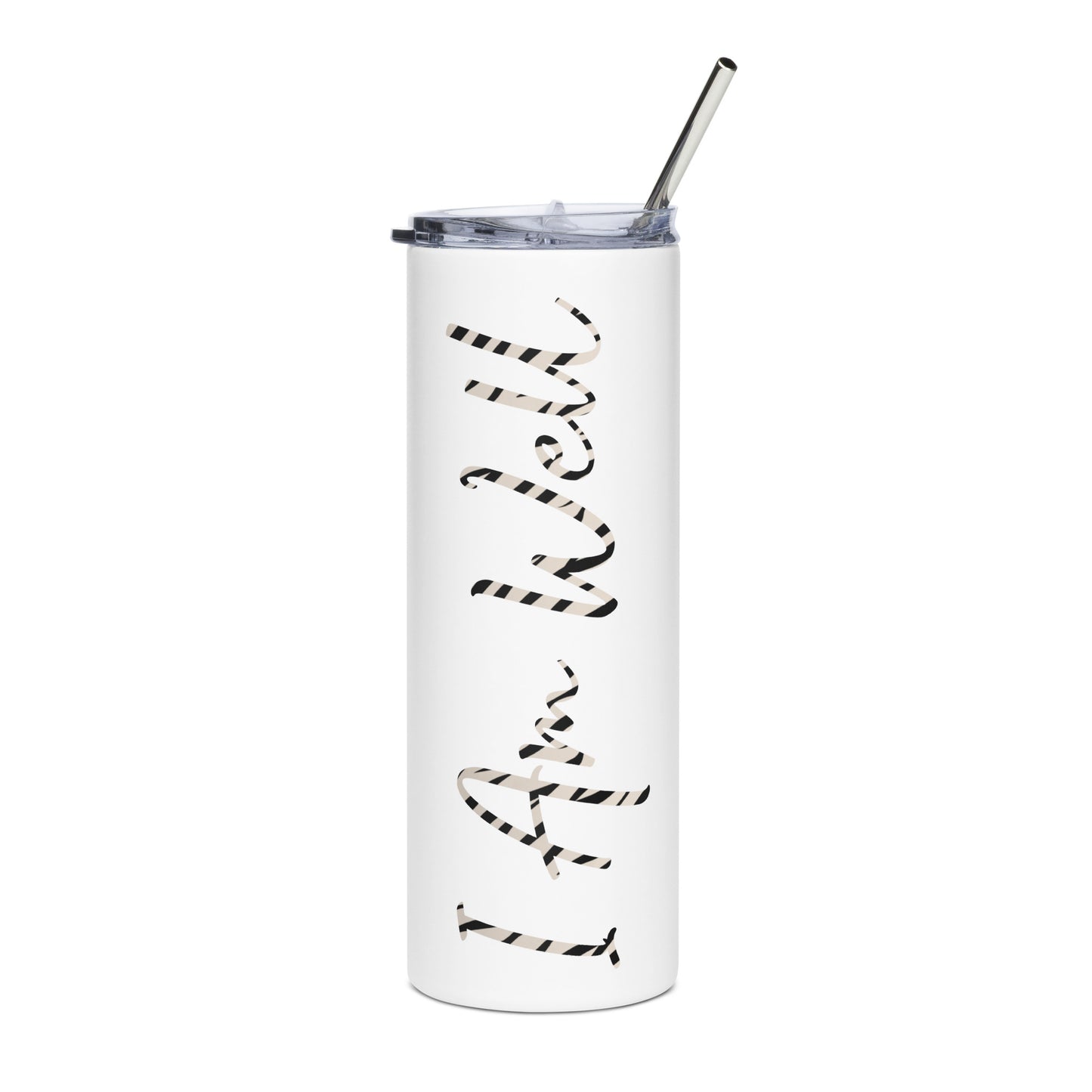 I AM WELL Stainless Steel Tumbler - Safari "I AM WELL" Letters (multiple color options)