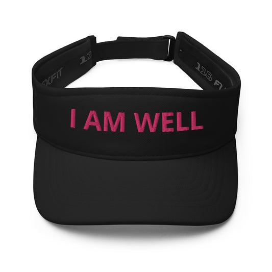 I AM WELL Women's Visor - Pink "I AM WELL" Embroidered Letters (multiple color options)